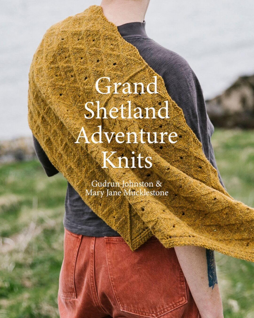 Grand Shetland Adventure Knits