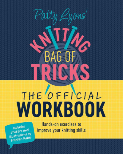 Patty Lyons' Knitting Bag of Tricks